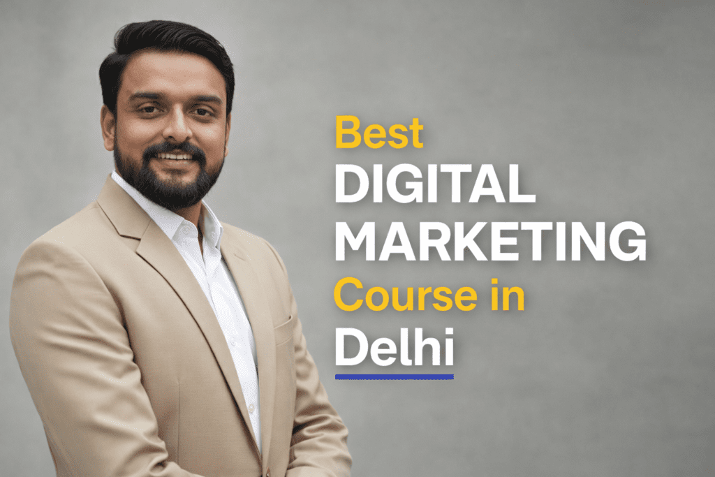 best digital marketing course in Delhi